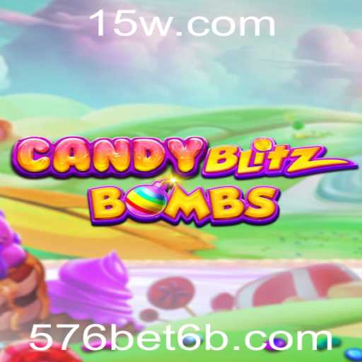 CandyBlitzBombs: Explorando a Nova Sensação do Mundo dos Jogos com 576bet