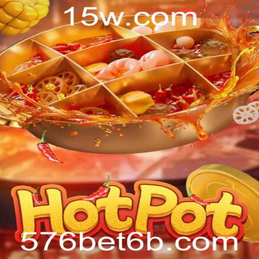 Descubra o Fascinante Mundo do Hotpot: O Jogo Que Está Conquistando o 576bet